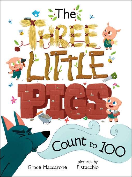 Title details for The Three Little Pigs Count to 100 by Grace Maccarone - Available